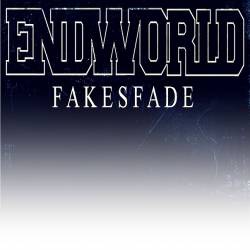 Endworld : Fakes Fade